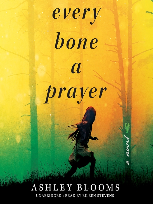 Title details for Every Bone a Prayer by Ashley Blooms - Available